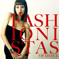 Fashionistas of Dance mp3 Compilation by Various Artists