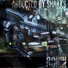 Ronin mp3 Album by Abducted by Sharks