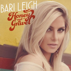 Honey And Gravel mp3 Album by Bari Leigh