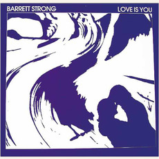 Love Is You mp3 Album by Barrett Strong