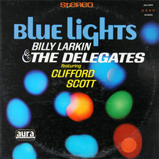 Blue Lights mp3 Album by Billy Larkin & The Delegates