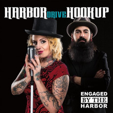 Engaged By The Harbor mp3 Album by Harbor Drive Hookup