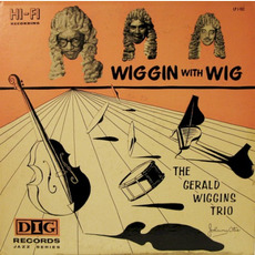 Wiggin With Wig mp3 Album by The Gerald Wiggins Trio