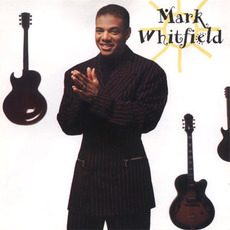 Mark Whitfield mp3 Album by Mark Whitfield