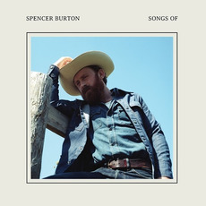 Songs Of mp3 Album by Spencer Burton