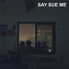 Say Sue Me mp3 Album by Say Sue Me