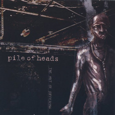 The Art of Suffering mp3 Album by Pile of Heads