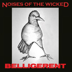 Belligerent mp3 Album by Noises Of The Wicked