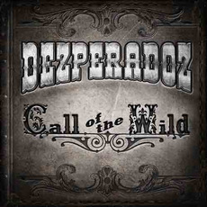 Call of the Wild mp3 Album by Dezperadoz