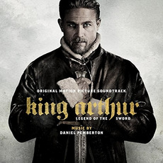 King Arthur: Legend of the Sword mp3 Soundtrack by Daniel Pemberton