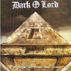 The Night Time Years: 1986 - 1988 mp3 Artist Compilation by Dark Lord
