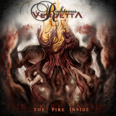The Fire Inside mp3 Album by Righteous Vendetta