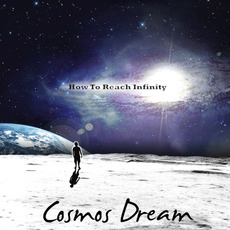 How to Reach Infinity mp3 Album by Cosmos Dream