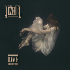 Dance Underwater mp3 Album by Gene Loves Jezebel