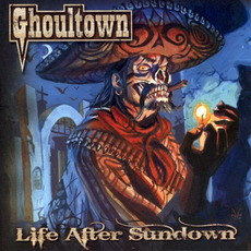 Life After Sundown mp3 Album by Ghoultown