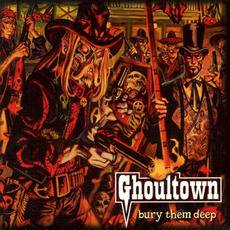 Bury Them Deep mp3 Album by Ghoultown