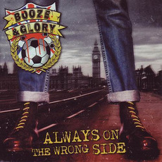 Always on the Wrong Side (Limited Edition) mp3 Album by Booze & Glory
