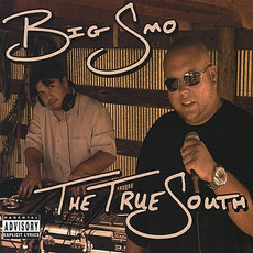 The True South mp3 Album by Big Smo