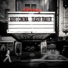 Teaser Trailer mp3 Album by Adult Cinema