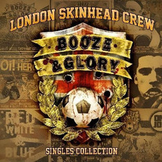 London Skinhead Crew: Singles Collection mp3 Artist Compilation by Booze & Glory