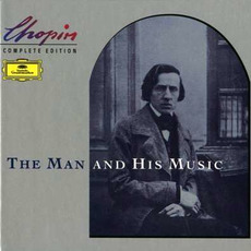 Complete Edition: The Man and His Music mp3 Artist Compilation by Frédéric Chopin