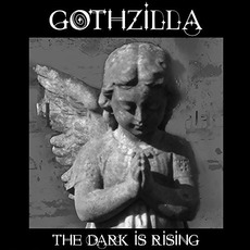 The Dark Is Rising mp3 Album by Gothzilla