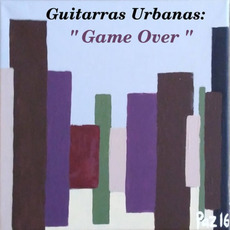 Game Over mp3 Album by Guitarras Urbanas