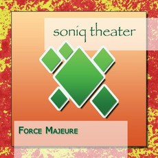Force Majeure mp3 Album by Soniq Theater