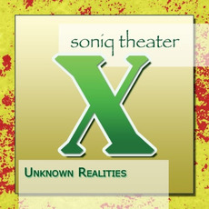 Unknown Realities mp3 Album by Soniq Theater