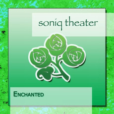 Enchanted mp3 Album by Soniq Theater