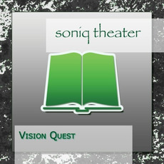 Vision Quest mp3 Album by Soniq Theater