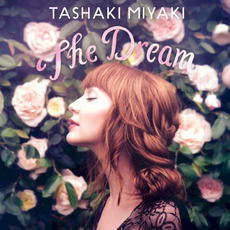 The Dream mp3 Album by Tashaki Miyaki