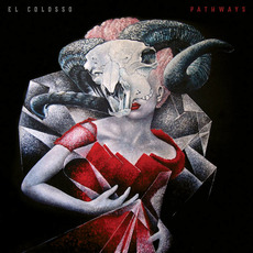 Pathways mp3 Album by El Colosso