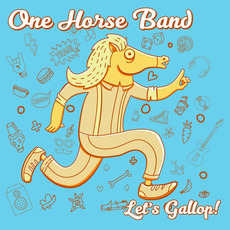 Let's Gallop! mp3 Album by One Horse Band