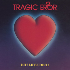 Ich Liebe Dich mp3 Single by Tragic Error