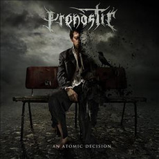 An Atomic Decision mp3 Album by Pronostic