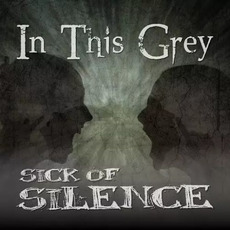 Sick Of Silence mp3 Album by In This Grey