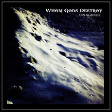 Far Reaches mp3 Album by Whom Gods Destroy