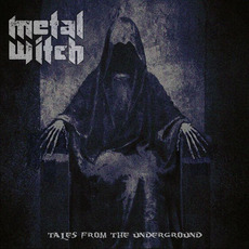 Tales From The Underground mp3 Album by Metal Witch