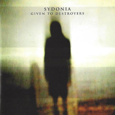 Given to Destroyers mp3 Album by Sydonia