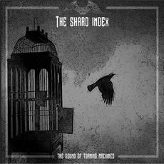 The Sound Of Turning Machines mp3 Album by The Shard Index