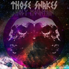 Holy Mountain mp3 Album by Those Snakes