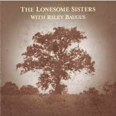 Going Home Shoes mp3 Album by The Lonesome Sisters & Riley Baugus