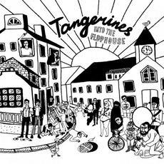 Into the Flophouse mp3 Album by Tangerines