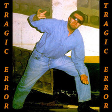 Tragic Error mp3 Album by Tragic Error