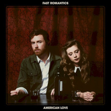 American Love mp3 Album by Fast Romantics