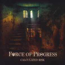 Calculated Risk mp3 Album by Force of Progress