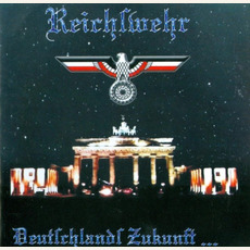 Deutschlands zukunft... mp3 Album by Reichswehr