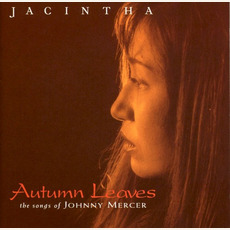 Autumn Leaves - The Songs of Johnny Mercer mp3 Album by Jacintha