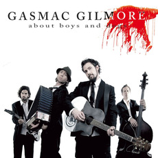 About Boys And Dogs mp3 Album by Gasmac Gilmore